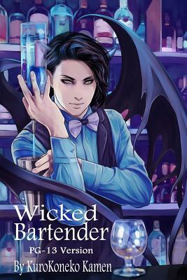 Wicked Bartender PG-13 Version by Kurokoneko Kamen