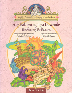 Ang Palasyo ng mga Duwende by Christine S. Bellen, Albert E. Gamos, Severino Reyes