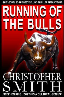 Running of the Bulls by Christopher Smith