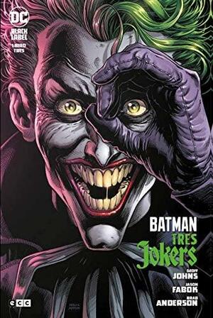 Batman: Tres Jokers núm. 3 de 3 by Jason Fabok, Geoff Johns, Felip Tobar Pastor