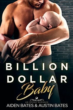 Billion Dollar Baby by Aiden Bates, Austin Bates