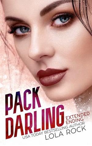 Pack Darling: Extended Ending by Lola Rock