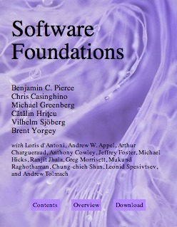 Software Foundations by Benjamin C. Pierce