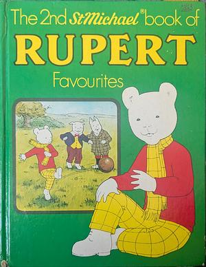The Second St. Michael Book of Rupert Favourites by Mary Tourtel