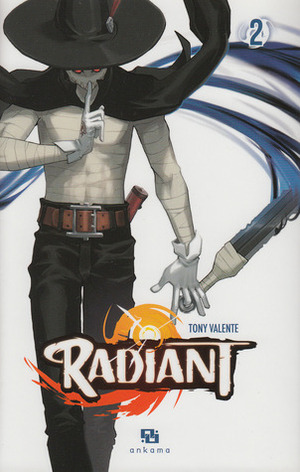 Radiant, Tome 2 by Tony Valente