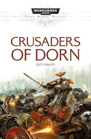 Crusaders of Dorn by Guy Haley