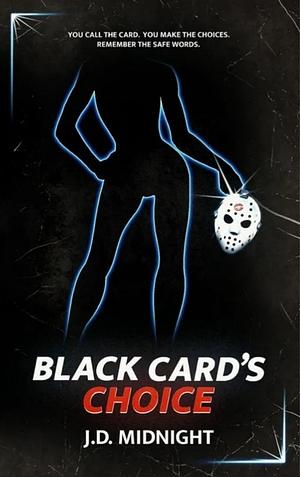 Black Card's Choice  by J.D. Midnight