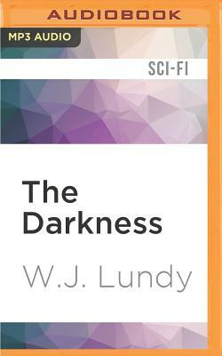 The Darkness by W. J. Lundy