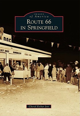 Route 66 in Springfield by Cheryl Eichar Jett