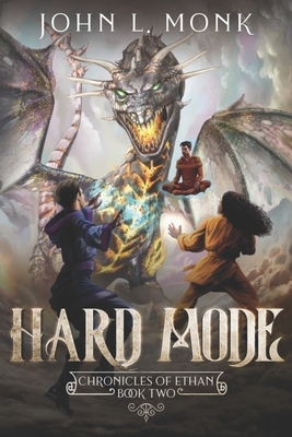 Hard Mode: A LitRPG and GameLit Fantasy Series by John L. Monk