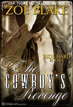 The Cowboy's Revenge by Zoe Blake