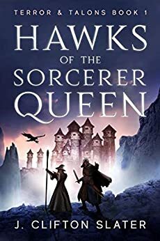 Hawks of the Sorcerer Queen by Hollis Jones, J. Clifton Slater