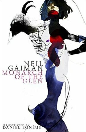 The Monarch of the Glen by Neil Gaiman