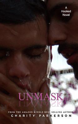 Unmask by Charity Parkerson