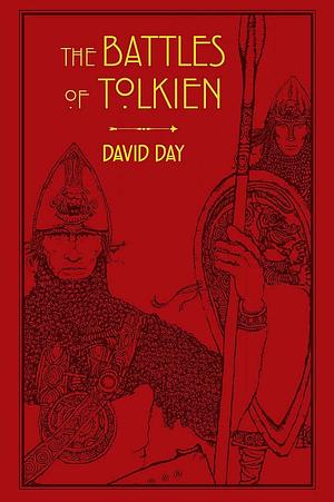 The Battles of Tolkien by David Day by David Day, David Day