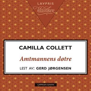 Amtmandens Døtre by Camilla Collett