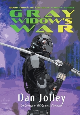 Gray Widow's War by Dan Jolley