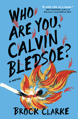 Who Are You, Calvin Bledsoe? by Brock Clarke