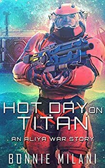 Hot Day on Titan by Bonnie Milani