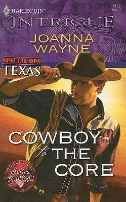 Cowboy to the Core by Joanna Wayne