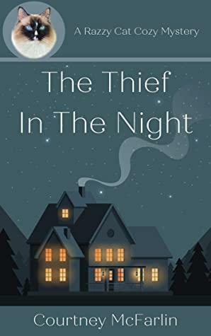 The Thief in the Night by Courtney McFarlin