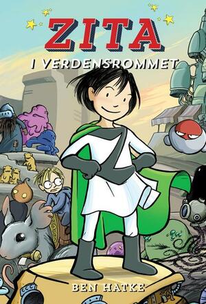 Zita i verdensrommet by Ben Hatke