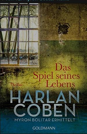 Das Spiel seines Lebens by Harlan Coben