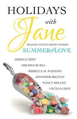 Holidays with Jane: Summer of Love by Jennifer Becton, Nancy Kelley, Jessica Grey