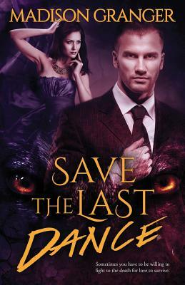 Save the Last Dance by Madison Granger