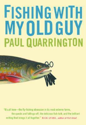 Fishing with My Old Guy by Paul Quarrington