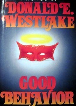 Good Behavior by Donald E. Westlake