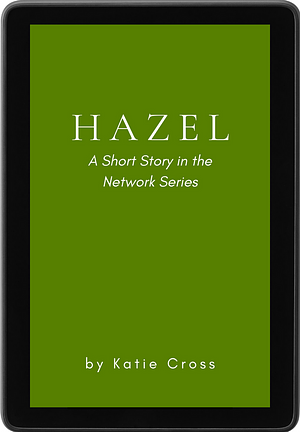 Hazel by Katie Cross