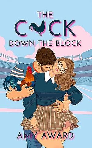 The C*ck Down the Block by Amy Award