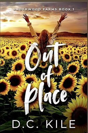 Out of Place by D.C. Kile