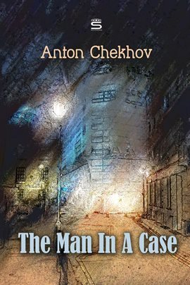The Man in a Case by Anton Chekhov