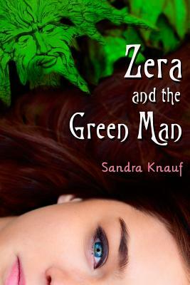 Zera and the Green Man by Sandra Knauf