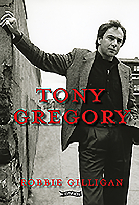 Tony Gregory by Robbie Gilligan