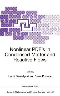 Nonlinear Pde's in Condensed Matter and Reactive Flows by 