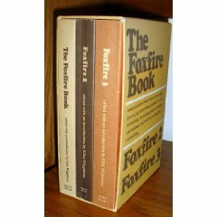 The Foxfire Book, Foxfire 2-3 by Eliot Wigginton