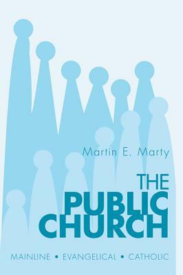 The Public Church by Martin E. Marty