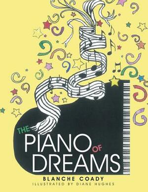 The Piano of Dreams by Blanche Coady