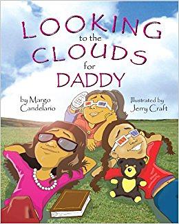 Looking to the Clouds for Daddy by Margo Candelaria