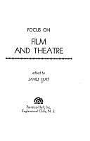 Focus on Film and Theatre by James Hurt