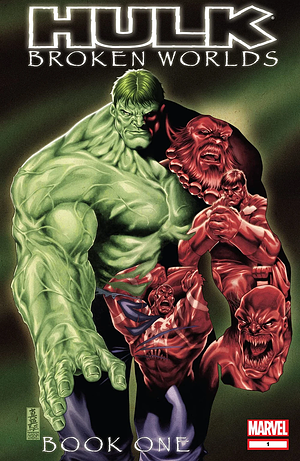 Hulk: Broken Worlds #1 by Fred Van Lente