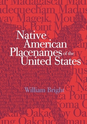 Native American Placenames of the United States by William Bright