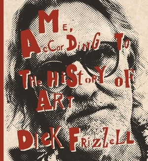 Me, According to the History of Art by Dick Frizzell