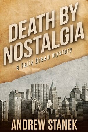 Death by Nostalgia by Andrew Stanek