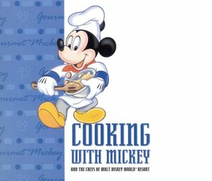 Cooking With Mickeythe Chefs of Walt Disney World by Pam Brandon