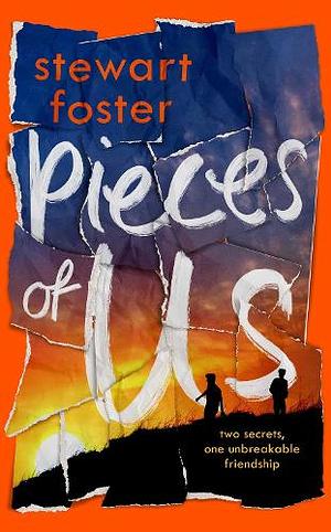 Pieces of Us by Stewart Foster