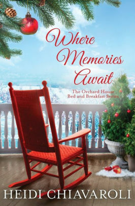 Where Memories Await by Heidi Chiavaroli